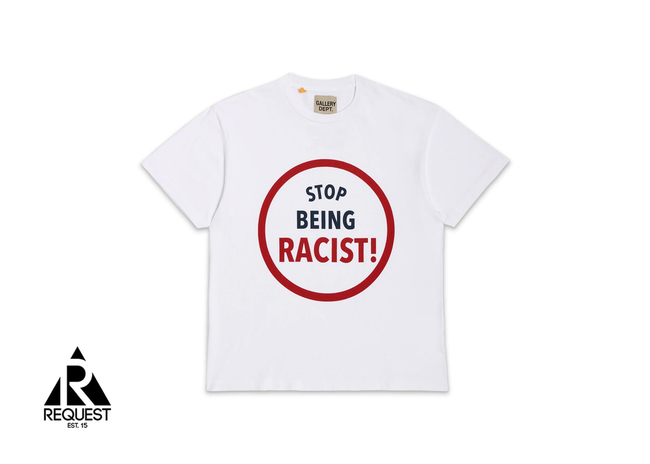 Gallery Dept. Stop Being Racist Tee White