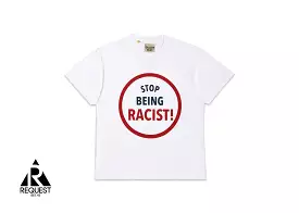 Gallery Dept. Stop Being Racist Tee White