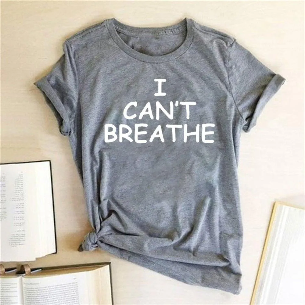 I Can't Breathe Letter Print Short Sleeve T-Shirt