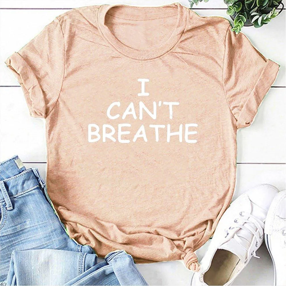 I Can't Breathe Letter Print Short Sleeve T-Shirt